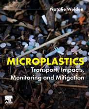 Microplastics: Transport, Impacts, Monitoring and Mitigation