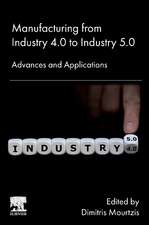 Manufacturing from Industry 4.0 to Industry 5.0: Advances and Applications