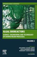 Algal Bioreactors: Vol 2: Science, Engineering and Technology of Downstream Processes