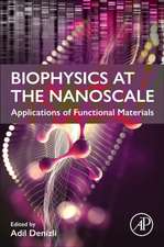 Biophysics at the Nanoscale: Applications of Functional Materials