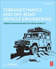 Terramechanics and Off-Road Vehicle Engineering: Terrain Behaviour and Off-Road Mobility