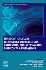 Supercritical Fluid Technology for Materials Processing, Engineering and Biomedical Applications