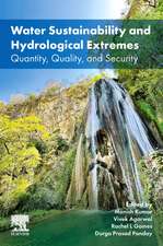 Water Sustainability and Hydrological Extremes: Quantity, Quality, and Security