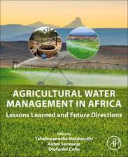 Agricultural Water Management in Africa: Lessons Learned and Future Directions