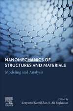 Nanomechanics of Structures and Materials: Modeling and Analysis