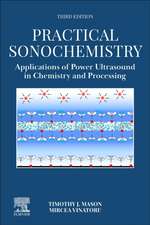 Practical Sonochemistry: Applications of Power Ultrasound in Chemistry and Processing