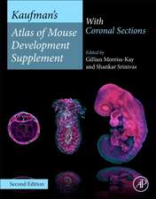 Kaufman’s Atlas of Mouse Development Supplement: With Coronal Sections