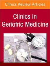 Geriatric Hypertension, An Issue of Clinics in Geriatric Medicine