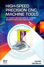 High-Speed Precision CNC Machine Tools: The Theory and Methods of Thermal Behavior Simulation and Control