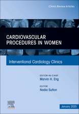 Cardiovascular Procedures in Women, an Issue of Interventional Cardiology Clinics