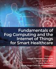 Fundamentals of Fog Computing and the Internet of Things for Smart Healthcare