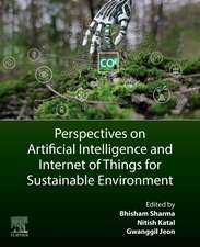 Perspectives on Artificial Intelligence and Internet of Things for Sustainable Environment