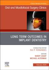 Long Term Outcomes in Implant Dentistry, An Issue of Oral and Maxillofacial Surgery Clinics of North America