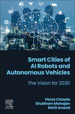 Smart Cities of AI Robots and Autonomous Vehicles