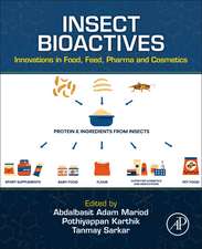 Insect Bioactives: Innovations in Food, Feed, Pharma and Cosmetics