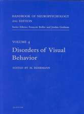 Handbook of Neuropsychology, Volume 4: Disorders of Visual Behavior