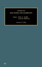 Advances in Gas Phase Ion Chemistry