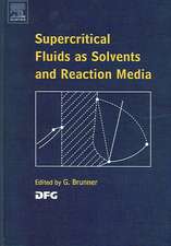 Supercritical Fluids as Solvents and Reaction Media