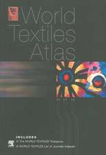 World Textiles Atlas: The World Textiles Thesaurus and List of Journals Indexed