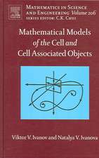 Mathematical Models of the Cell and Cell Associated Objects