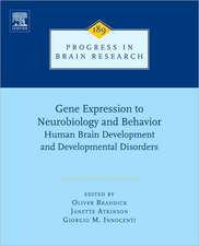 Gene Expression to Neurobiology and Behaviour: Human Brain Development and Developmental Disorders