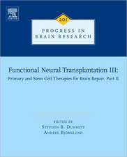 Functional Neural Transplantation III: Primary and Stem Cell Therapies for Brain Repair, Part II