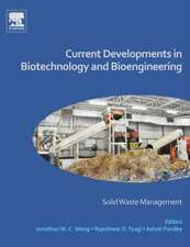 Current Developments in Biotechnology and Bioengineering: Solid Waste Management