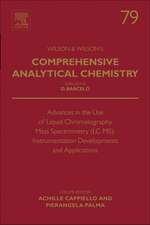 Advances in the Use of Liquid Chromatography Mass Spectrometry (LC-MS): Instrumentation Developments and Applications