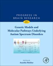 Genetic Models and Molecular Pathways Underlying Autism Spectrum Disorders