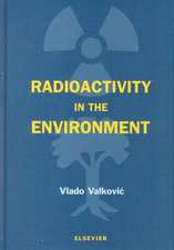 Radioactivity in the Environment: Physicochemical aspects and applications