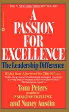 A Passion for Excellence: The Leadership Difference