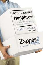 Delivering Happiness: A Path to Profits, Passion, and Purpose