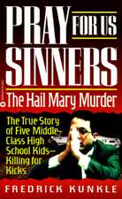 Pray for Us Sinners: The Hall Mary Murder