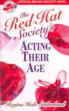 Red Hat Society(R)'s Acting Their Age