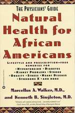 Natural Health for African Americans: The Physicians' Guide