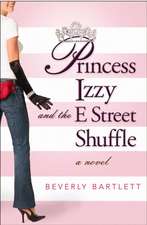 Princess Izzy and the E Street Shuffle