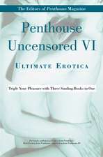 Penthouse Uncensored VI: Ultimate Erotica