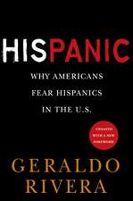 His Panic: Why Americans Fear Hispanics in the U.S.