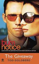 Burn Notice: The Giveaway