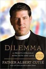 Dilemma: A Priest's Struggle with Faith and Love