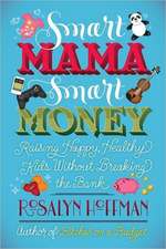 Smart Mama, Smart Money