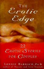 The Erotic Edge: 22 Erotic Stories for Couples