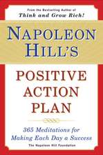 Napoleon Hill's Positive Action Plan