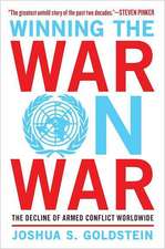 Winning the War on War: The Decline of Armed Conflict Worldwide