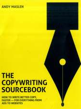 Maslen Andy: Copywriting Sourcebook: How to Write Better Cop