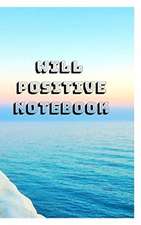 O'Sullivan, W: Will Positive Notebook