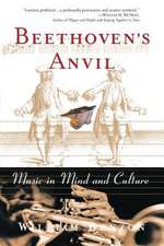 Beethoven's Anvil: Music in Mind and Culture