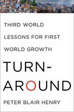 Turnaround: Third World Lessons for First World Growth