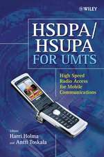 HSDPA/HSUPA for UMTS – High Speed Radio Access for Mobile Communications