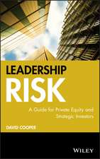 Leadership Risk – A Guide for Private Equity and Strategic Investors